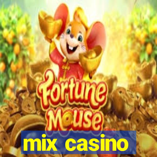 mix casino